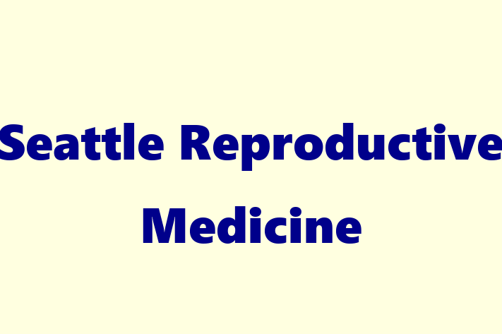 Talent Management Seattle Reproductive Medicine