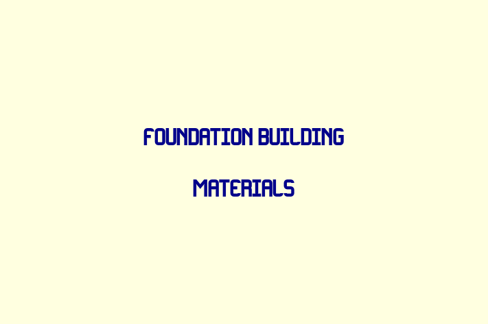 Staff Management Foundation Building Materials