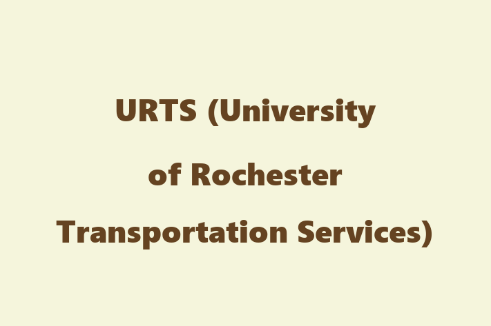 Employee Relations URTS University of Rochester Transportation Services