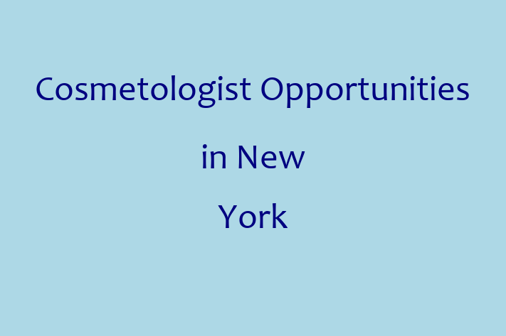 Cosmetologist Opportunities in New York