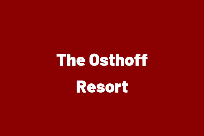 Employee Resource Management The Osthoff Resort