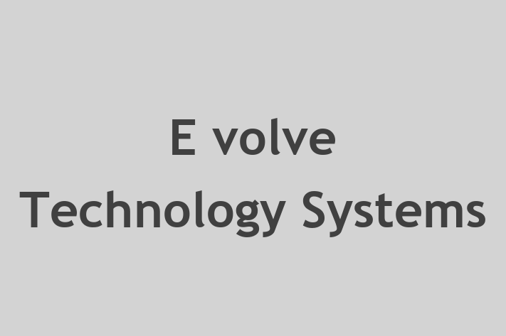 Workforce Management E volve Technology Systems