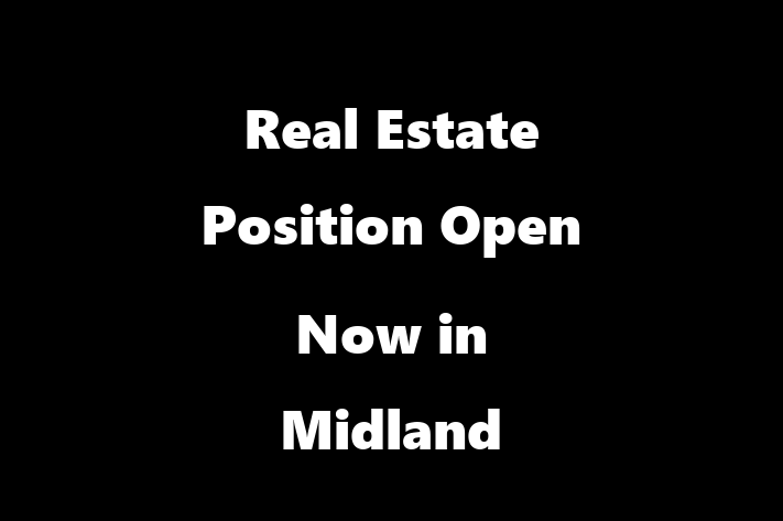 Real Estate Position Open Now in Midland