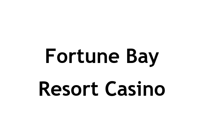 Employee Relations Fortune Bay Resort Casino