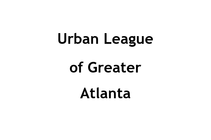 HR Administration Urban League of Greater Atlanta