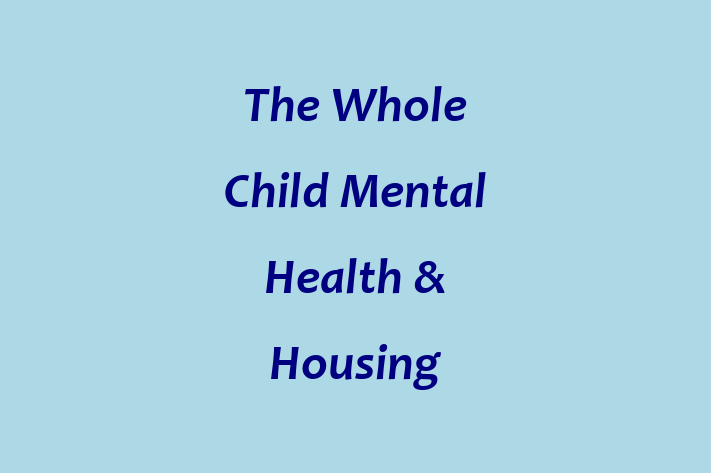 Talent Management The Whole Child  Mental Health Housing