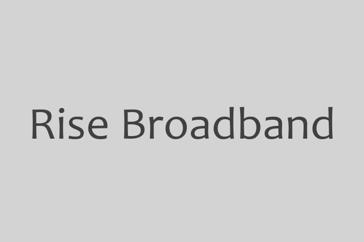 Tech Firm Rise Broadband