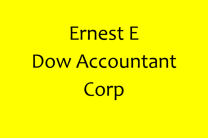 Auditor Ernest E Dow Accountant Corp