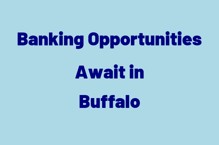 Banking Opportunities Await in Buffalo