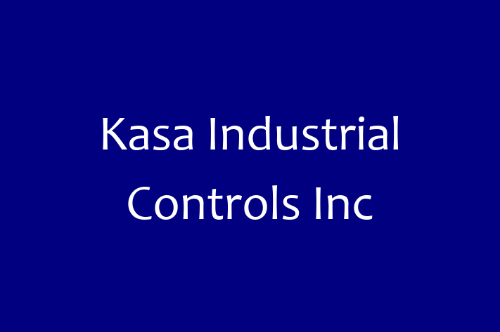 Technology Solutions Firm Kasa Industrial Controls Inc