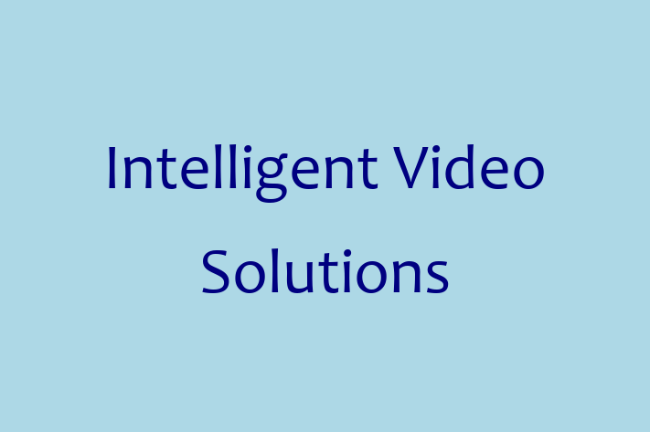 Technology Solutions Firm Intelligent Video Solutions