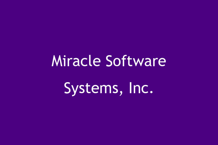 Software Development Firm Miracle Software Systems Inc.