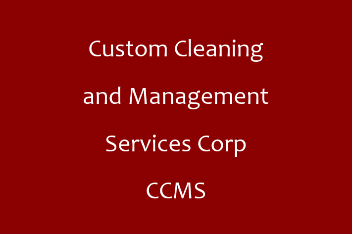 Home Sanitation Custom Cleaning and Management Services Corp CCMS