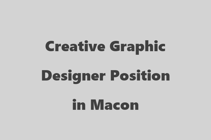 Creative Graphic Designer Position in Macon