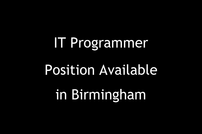 IT Programmer Position Available in Birmingham