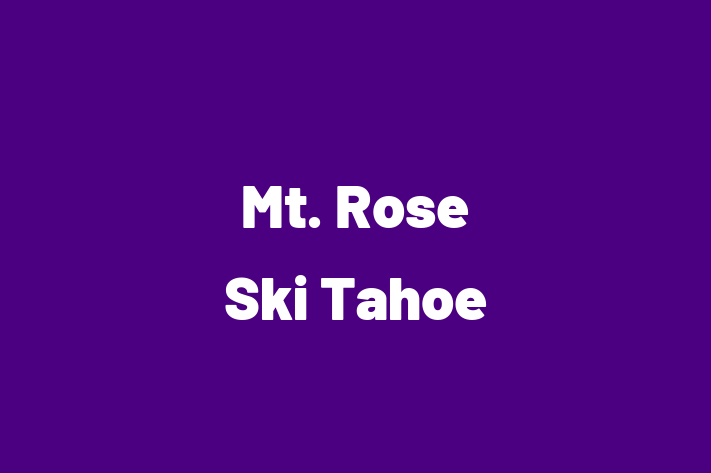 Workforce Management Mt. Rose Ski Tahoe