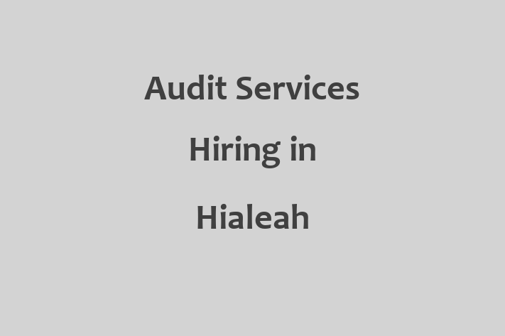 Audit Services Hiring in Hialeah