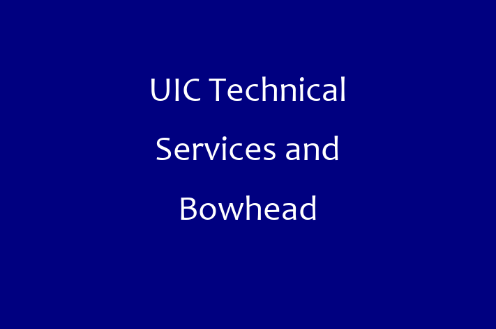 Software Firm UIC Technical Services and Bowhead