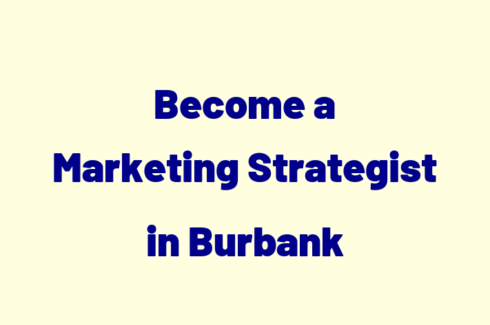 Become a Marketing Strategist in Burbank