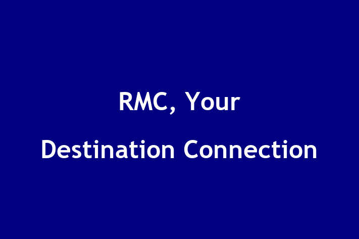 Workforce Management RMC Your Destination Connection