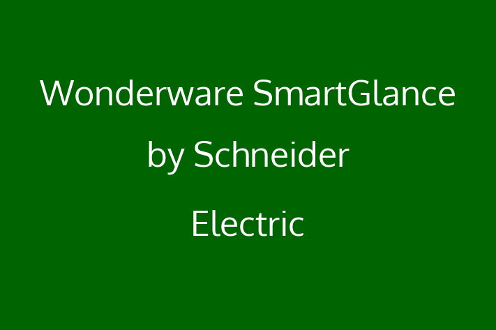 Software House Wonderware SmartGlance by Schneider Electric