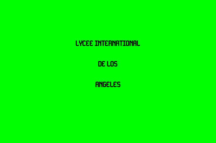 Labor Relations LYCEE INTERNATIONAL DE LOS ANGELES