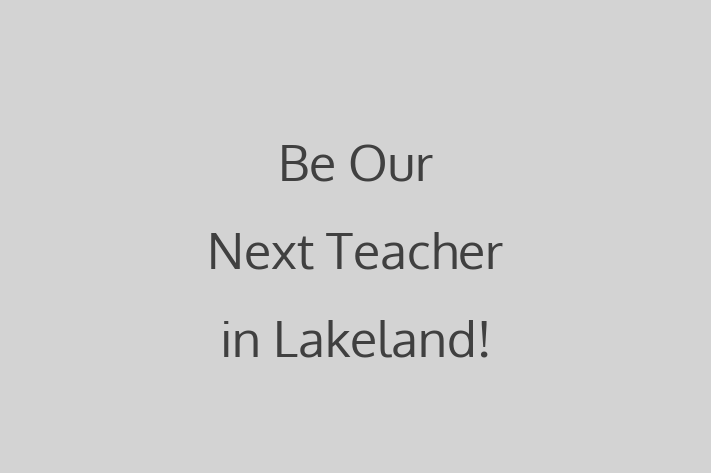 Be Our Next Teacher in Lakeland