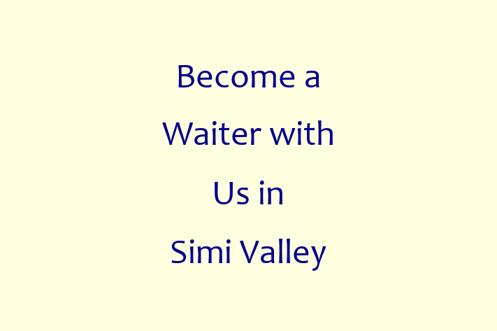 Become a Waiter with Us in Simi Valley