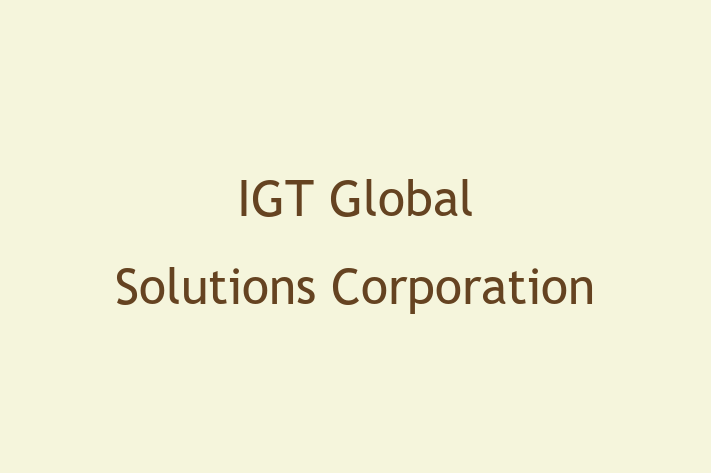 Software Development Firm IGT Global Solutions Corporation