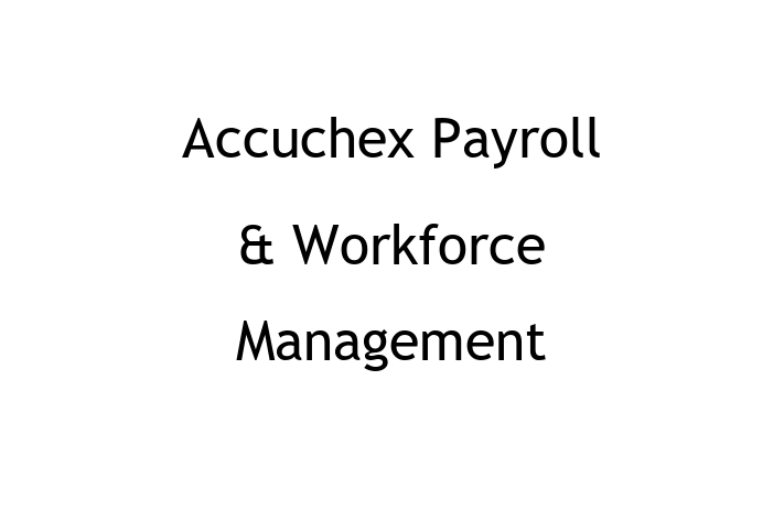 Financial Accountant Accuchex Payroll Workforce Management