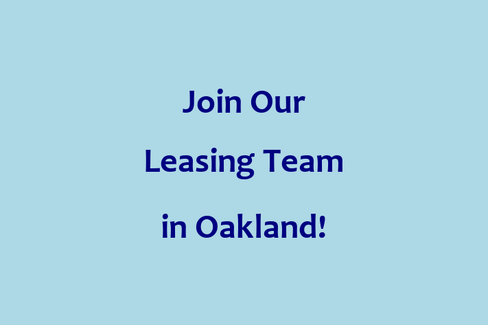 Join Our Leasing Team in Oakland