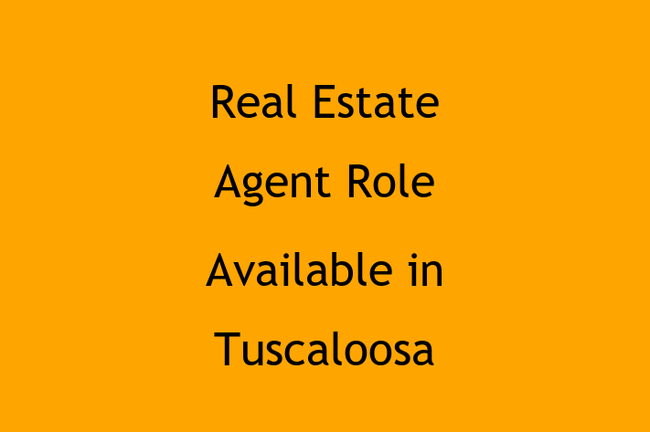 Real Estate Agent Role Available in Tuscaloosa