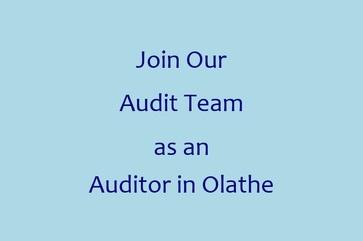 Join Our Audit Team as an Auditor in Olathe