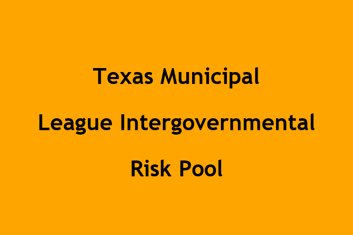 HR Administration Texas Municipal League Intergovernmental Risk Pool