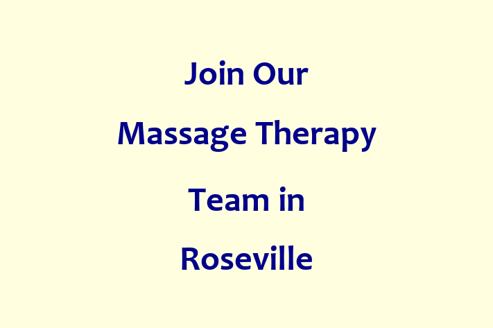 Join Our Massage Therapy Team in Roseville