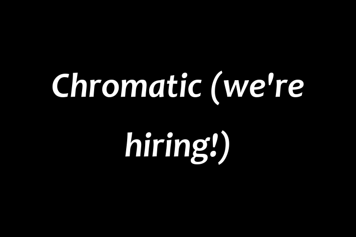 Labor Relations Chromatic were hiring