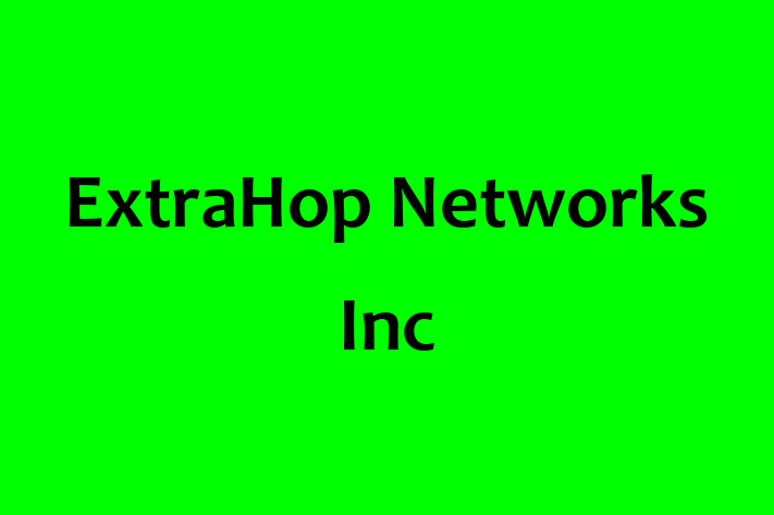 Application Development Company ExtraHop Networks Inc