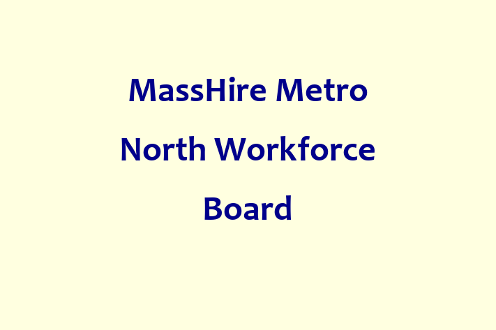 Staff Management MassHire Metro North Workforce Board