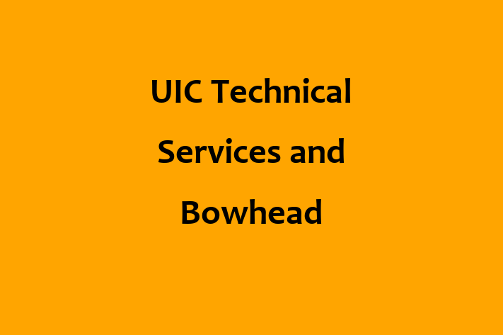 IT Company UIC Technical Services and Bowhead