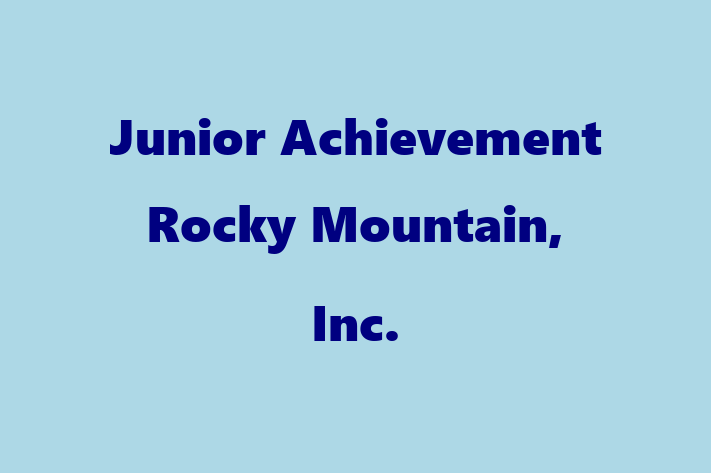 Workforce Management Junior Achievement  Rocky Mountain Inc.