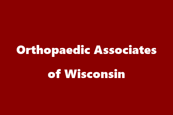 HR Administration Orthopaedic Associates of Wisconsin