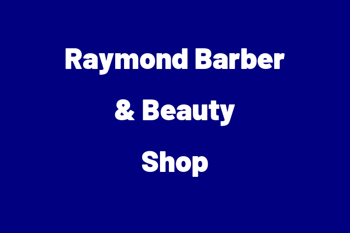 Barbers Raymond Barber Beauty Shop