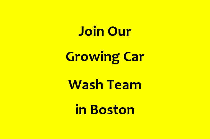 Join Our Growing Car Wash Team in Boston