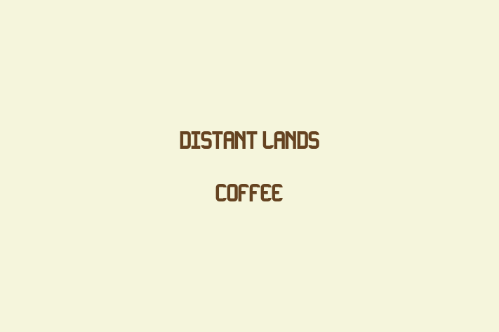 Talent Management Distant Lands Coffee