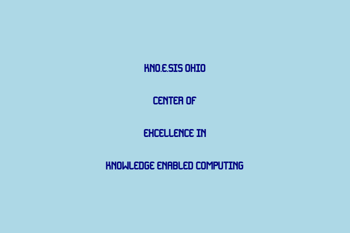 IT Company Kno.e.sis  Ohio Center of Excellence in Knowledge enabled Computing