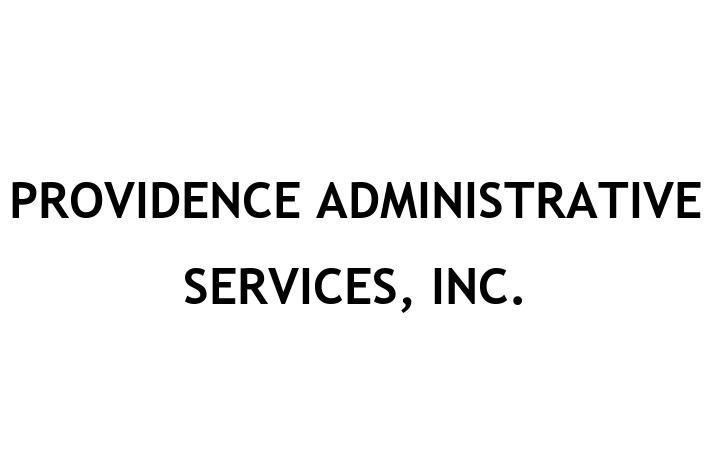 Employee Resource Management PROVIDENCE ADMINISTRATIVE SERVICES INC.