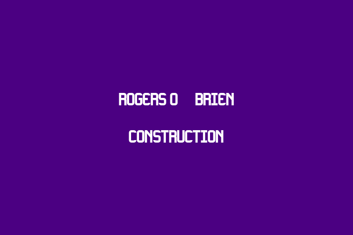 HR Administration Rogers OBrien Construction