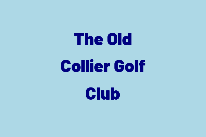 HR Administration The Old Collier Golf Club