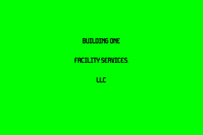 Employee Relations Building ONE Facility Services LLC