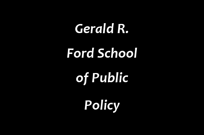 HR Administration Gerald R. Ford School of Public Policy